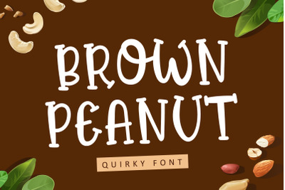Brown Peanut - Quirky Font