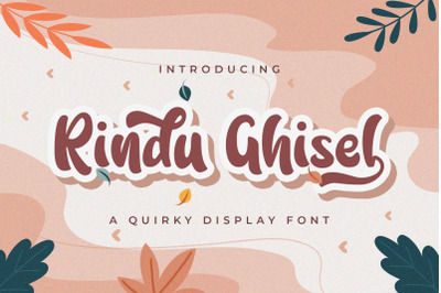 Rindu Ghisel - Quirky Script Font