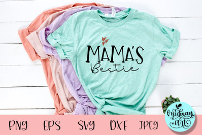 Mama&#039;s bestie svg, baby svg