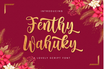 Fenthy Wahuky - Lovely Script Font