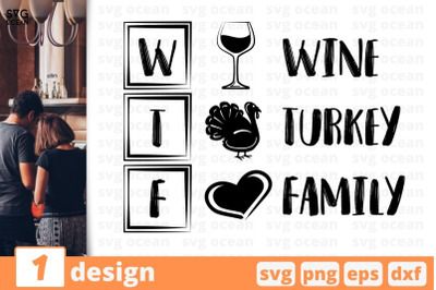 W Wine T Turkey F Family