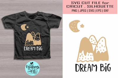 Dream big svg, funny baby svg