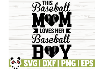 This Baseball Mom Loves Her Baseball Boy