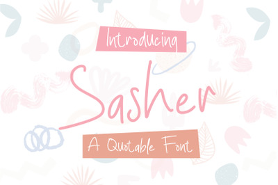 Sasher - A Quotable Font