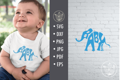 Baby Boy Elephant svg cut file, Lettering design