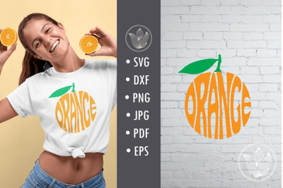 Orange svg cut file, lettering design