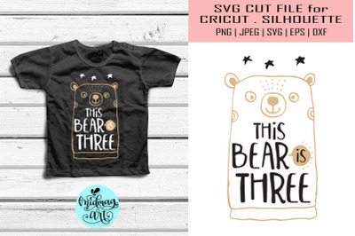 This bear is three svg, birthday svg