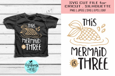 This mermaid is three svg, birthday svg