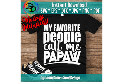 My Favorite people call me Papaw svg, Papaw svg, papa shirt, Father&#039;s