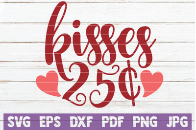 Kisses 25c SVG Cut File