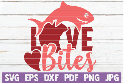 Love Bites SVG Cut File