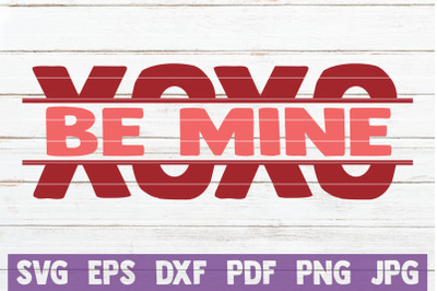 XOXO Be Mine SVG Cut File