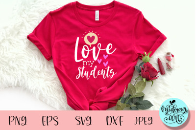 Love my students svg, valentine svg