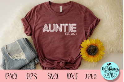 Auntie est. 2021 svg, auntie svg