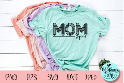 Mom squad svg, mom svg