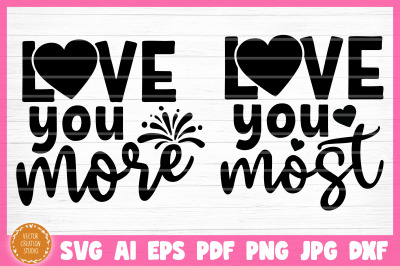 Love You More Love You Most Mother Daughter SVG Cut Files