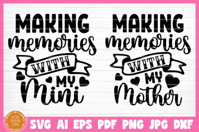 Making Memories Mother Daughter SVG Cut Files