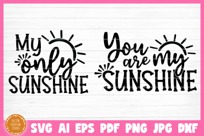 You Are My Only Sunshine Mother Daughter SVG Cut Files