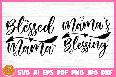 Blessed Mama Mama&#039;s Blessing Mother Daughter SVG Cut Files