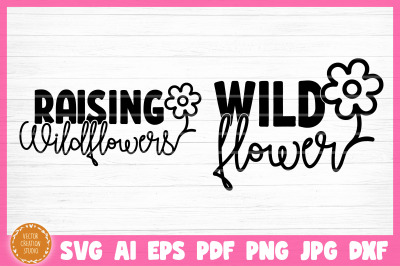 Raising Wildflowers Mother Daughter SVG Cut Files