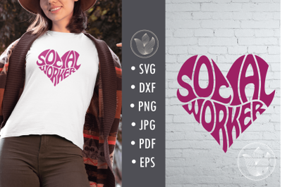 Social worker svg cut file&2C; lettering in heart shape