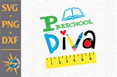 Preschool Diva SVG, PNG, DXF Digital Files Include