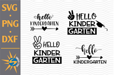 Hello Kindergarten SVG, PNG, DXF Digital Files Include