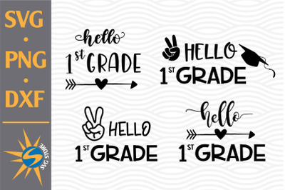 Hello 1st Grade SVG, PNG, DXF Digital Files Include