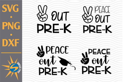 Peace Out Pre K SVG, PNG, DXF Digital Files Include