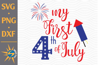 My 1st First 4th July SVG, PNG, DXF Digital Files Include