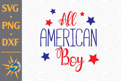 All American Boy SVG, PNG, DXF Digital Files Include