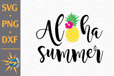 Aloha Summer SVG, PNG, DXF Digital Files Include