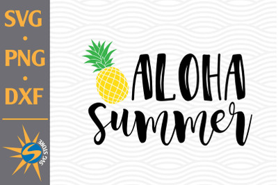 Aloha Summer SVG, PNG, DXF Digital Files Include