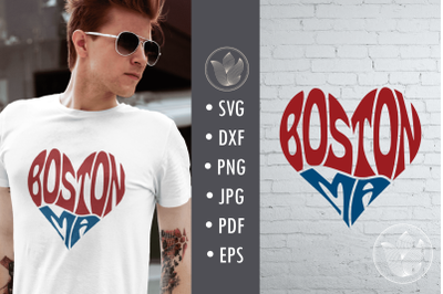 Boston Ma svg cut file&2C; lettering in heart shape