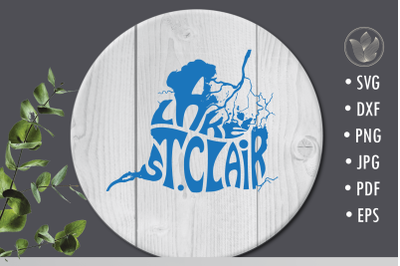 Lake St Clair svg cut file&2C; lettering design