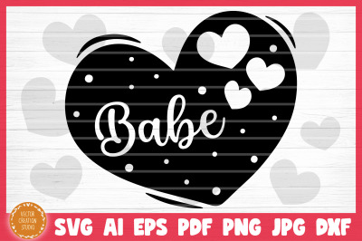 Babe Conversation Heart Valetine&#039;s Day SVG Cut File