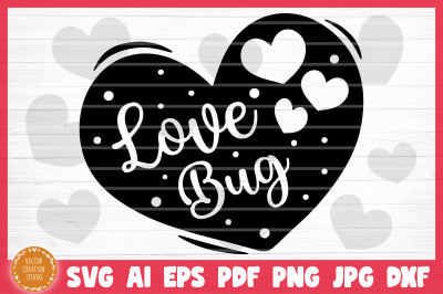 Love Bug Conversation Heart Valetine&#039;s Day SVG Cut File