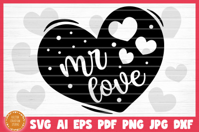 Mr Love Conversation Heart Valetine&#039;s Day SVG Cut File