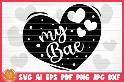 My Bae Conversation Heart Valetine&#039;s Day SVG Cut File