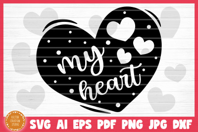 My Heart Conversation Heart Valetine&#039;s Day SVG Cut File