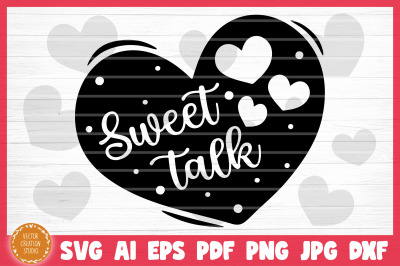 Sweet Talk Conversation Heart Valetine&#039;s Day SVG Cut File