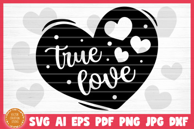 True Love Conversation Heart Valetine&#039;s Day SVG Cut File