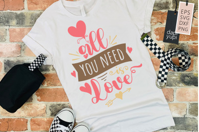 All You Need is Love Valentines Quotes