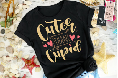 Cuter Than Cupid Valentines Quotes