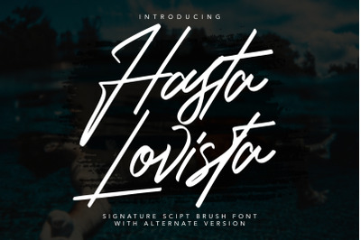 Hasta Lovista Signature Script Brush Font