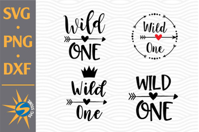 Wild One SVG, PNG, DXF Digital Files Include