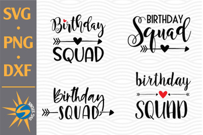 Birthday Squad SVG, PNG, DXF Digital Files Include