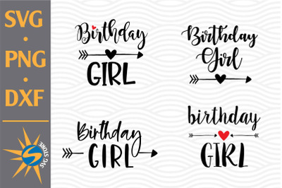 Birthday Girl SVG, PNG, DXF Digital Files Include