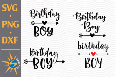 Birthday Boy SVG, PNG, DXF Digital Files Include