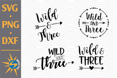 Wild and Three SVG, PNG, DXF Digital Files Include